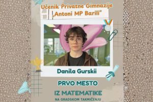 Ponos naše škole – Danila Gurski osvojio dva prva mesta iz matematike!